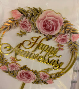 Cake Topper - “Happy Anniversary ” Gold circle with flowers  acrylic topper