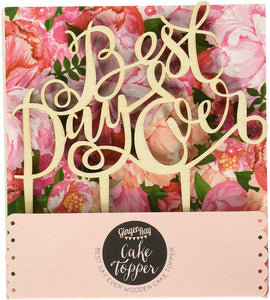 Cake Topper - "Best Day Ever" Wooden